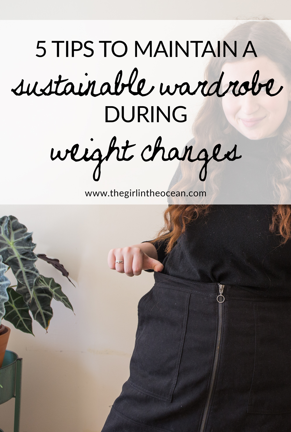 5 Tips to Maintain a Sustainable Wardrobe During Weight Loss & Weight Gain